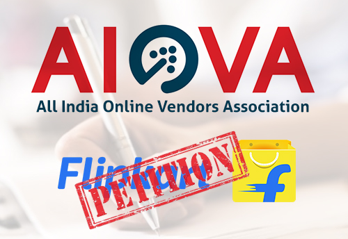 AIOVA files petition against Flipkart for involvement in unfair and discriminatory trade practice