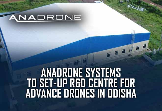 Anadrone Systems to set-up R&D centre for advance drones in Odisha