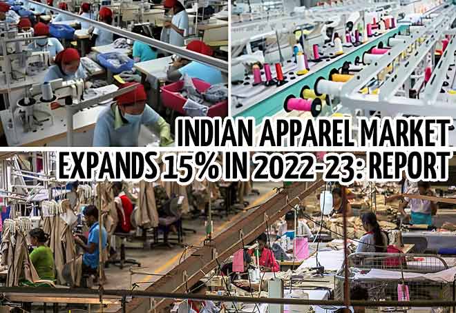 Indian apparel market expands 15% in 2022-23: Report