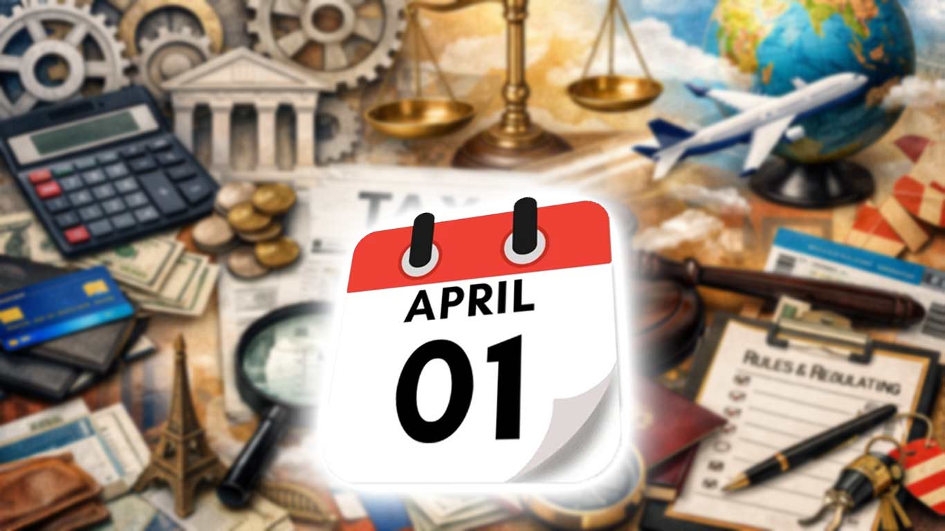 Major Banking, Tax And Travel Rule Changes Take Effect From April 1