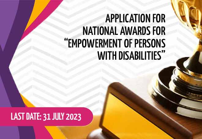 Application for National Awards for Empowerment of Persons with Disabilities open till July 31
