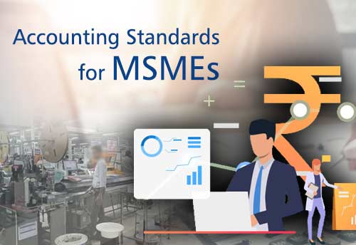NFRA asks ICAI to simplify Accounting Standards for MSMEs