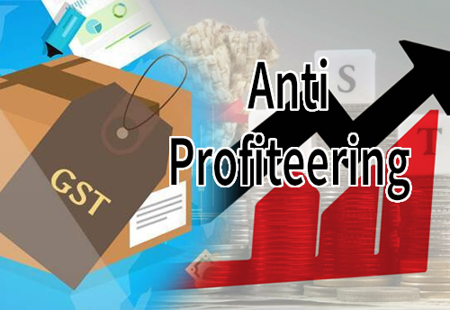 Government to initiate anti-profiteering measures against traders for not passing the GST rate cuts benefits to consumers