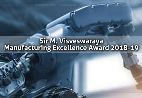 Karnataka Govt invites applications from MSMEs for ‘Sir M. Visveswaraya Manufacturing Excellence Award 2018-19’
