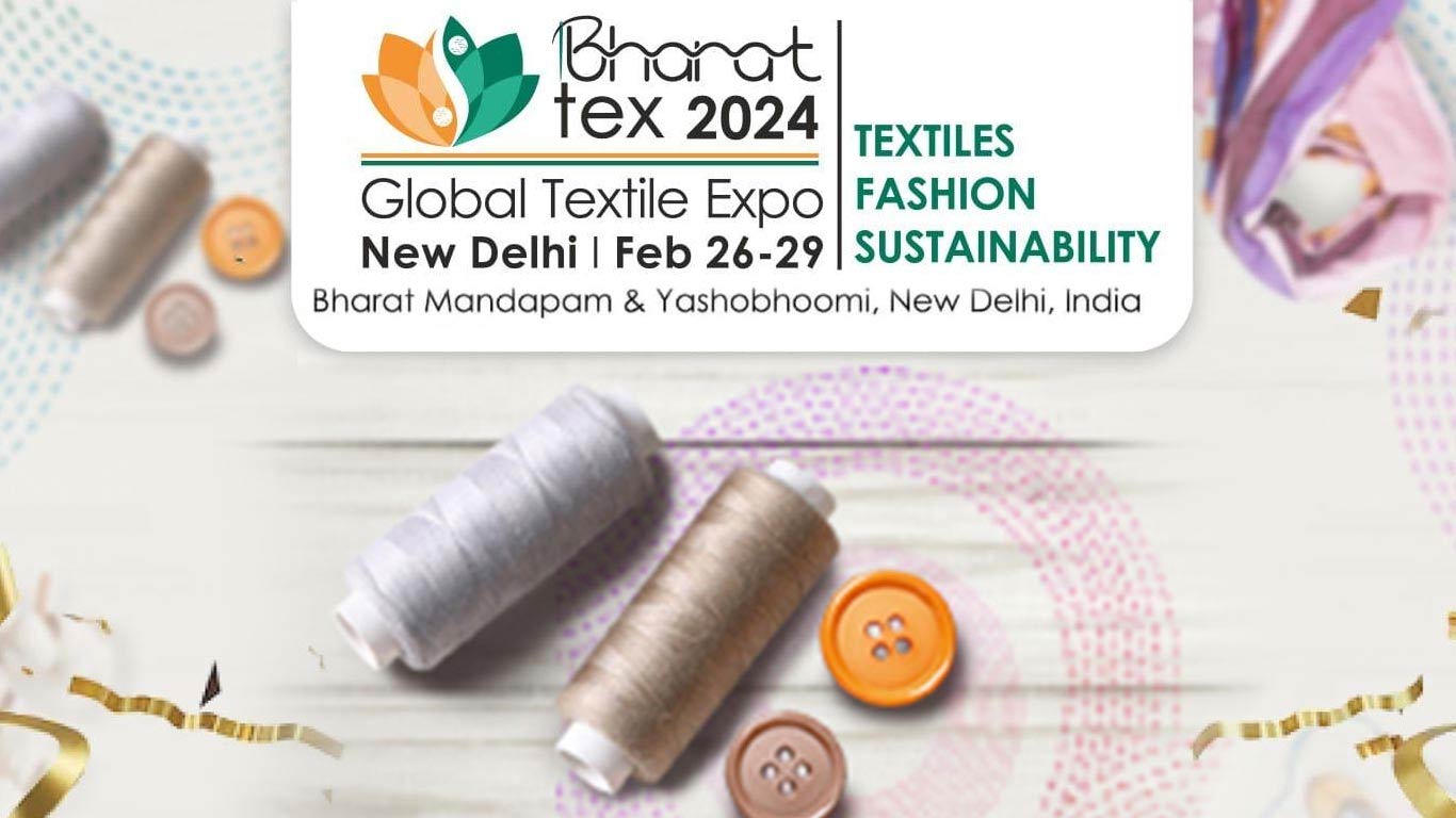Bharat Tex Expo To Be Held In New Delhi From Feb 26-29, 2024