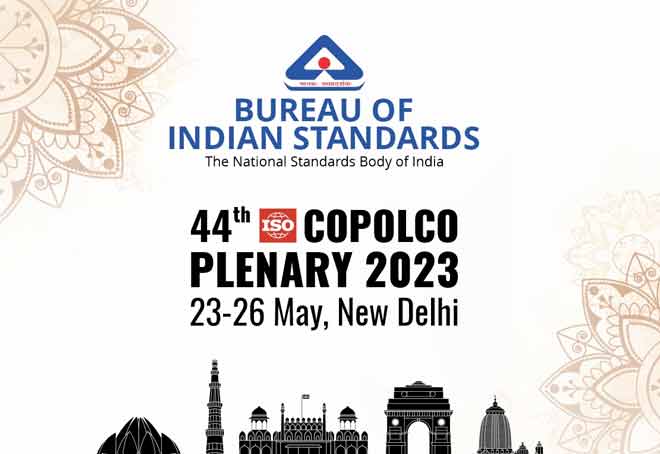 Bureau of Indian Standards to host ISO COPOLCO Plenary from May 23-26