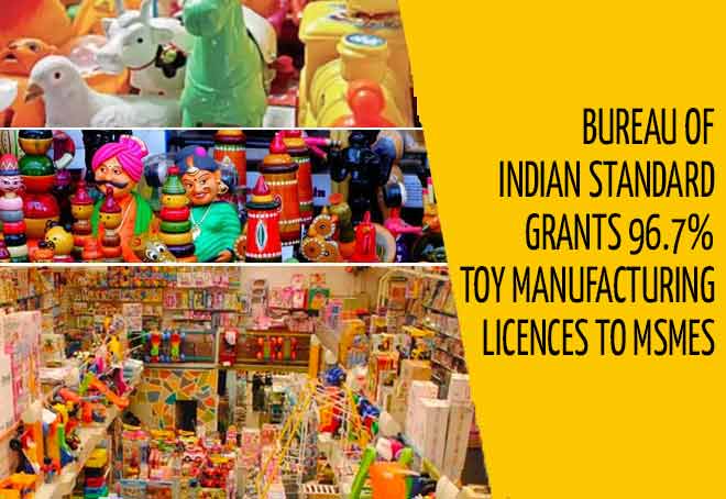 BIS grants 96.7% toy manufacturing licences to MSMEs