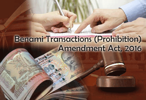Benami Transactions (Prohibition) Amendment Act, 2016 to come into force on Nov 1