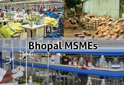 Bhopal MSME units received Rs 23,949 crore investment in last two years; employment to 9.06 lakh persons provided