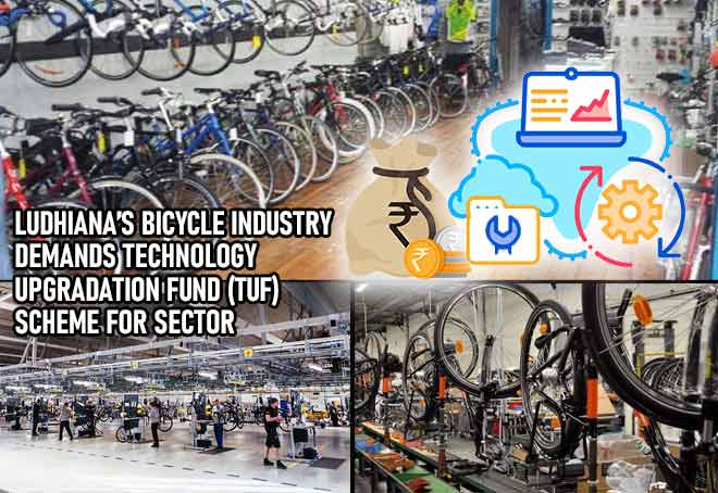 Ludhiana’s Bicycle Industry Demands Technology Upgradation Fund (TUF) Scheme For Sector