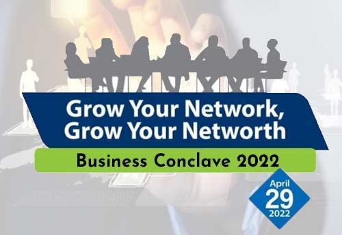 Business Conclave 2022 on April 29; networking opportunity for MSMEs