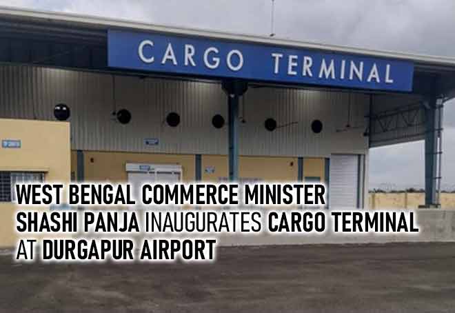 West Bengal Commerce Minister Shashi Panja inaugurates Cargo terminal at Durgapur airport