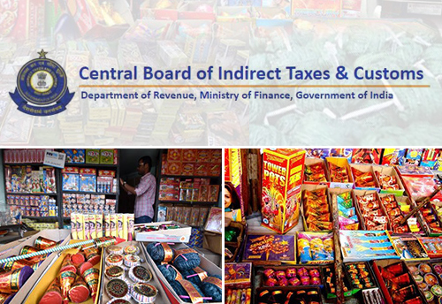 Possession and sale of fireworks of foreign origin is illegal and punishable under law: CBIC