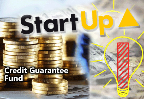 Credit Guarantee Fund for encouraging start-ups