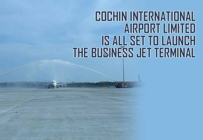 Biggest business jet terminal of India to be commissioned in Kochi on Dec 10