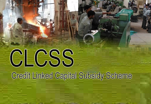 MSME Ministry to meet stakeholders on Sept 5 over CLCSS