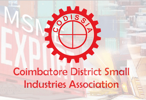 CODISSIA plans a permanent display centre for products by MSME exporters