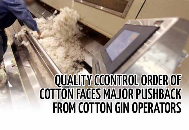 QCO of cotton faces major pushback from cotton gin operators