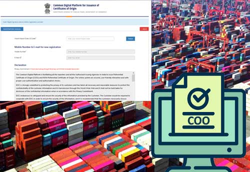 Confusion on online Certificate of Origin continues in absence of DGFT clarification