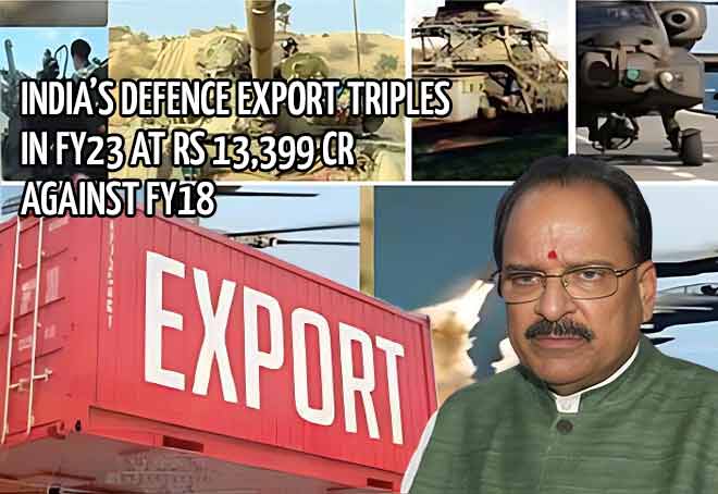 India’s defence export triples in FY23 at Rs 13,399 cr against FY18