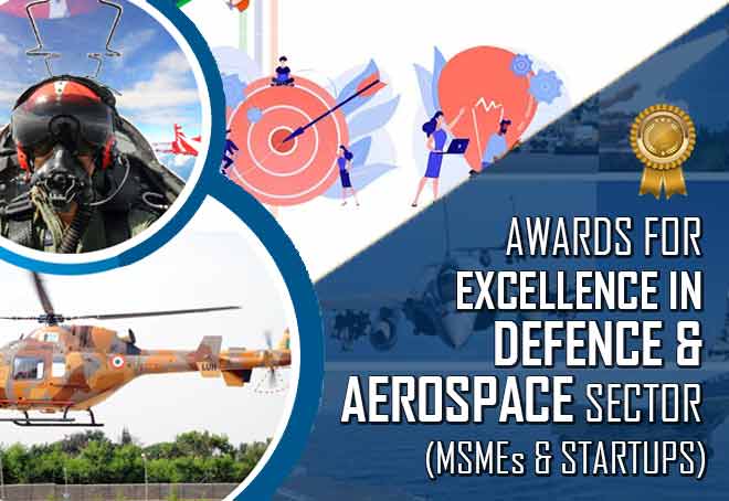 MoD invites applications from MSMEs & startups also for Awards for Excellence in Defence & Aerospace Sector