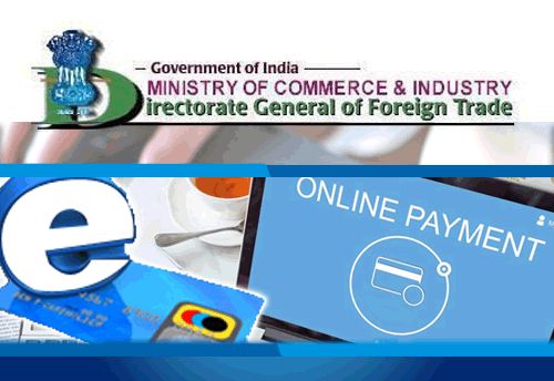 DGFT extends date for mandatory digital payments through e-MPS till June 1, 2018