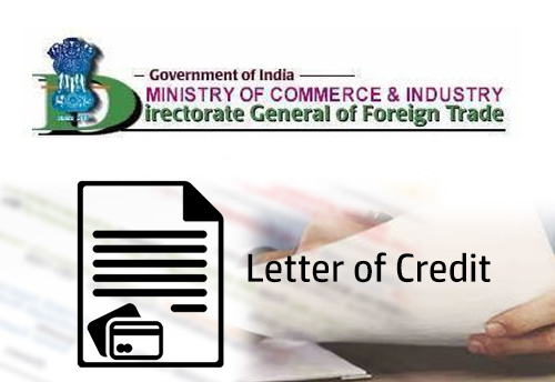 DGFT deletes provision on Irrevocable Letter of Credit from HBP 2015-20