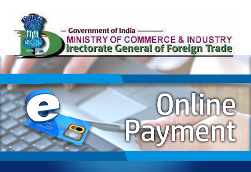 DGFT launches e-MPS facility to facilitate online payment for applications of various FTP schemes