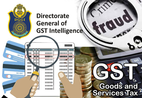 GST intelligence busts exporter companies for availing fraudulent ITC of Rs 61 crore