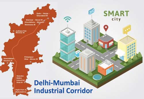 Four industrial smart cities to be set up in Gujarat, Maharashtra, UP & MP under Delhi-Mumbai Industrial Corridor project
