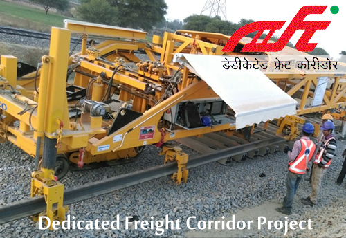 Dedicated Freight Corridor project to be Given high priority