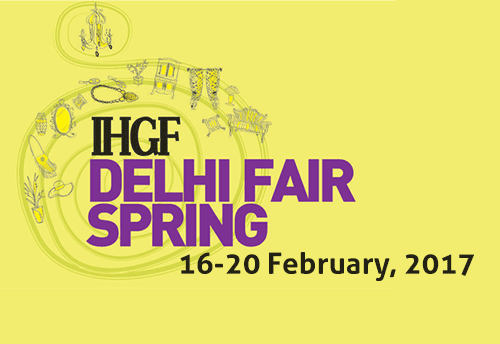 IHGF- Delhi Fair Spring 2017 to start from Feb 16; focus now on emerging markets as well