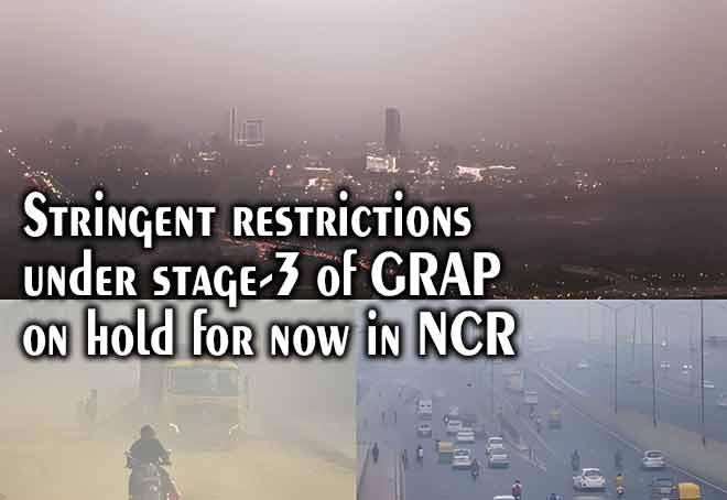Stringent restrictions under stage-3 of GRAP on hold for now in NCR