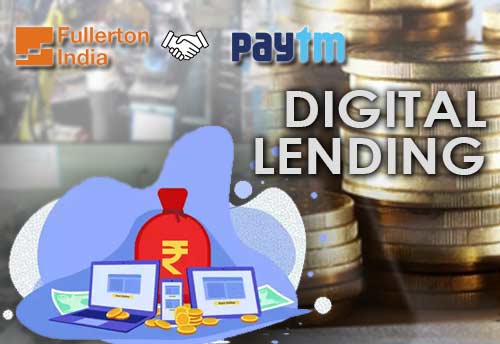 Fullerton India ties up with PayTM to simplify digital lending for MSMEs in small cities