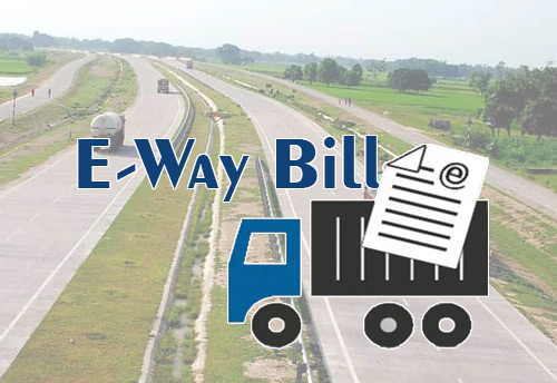 Changes to be done in the e-way bill system to bring in more transparency