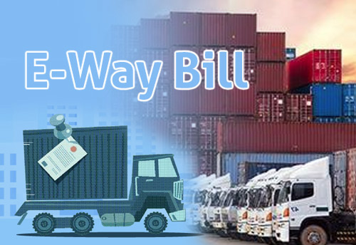 Six states rolling intra-state e-way bill from today