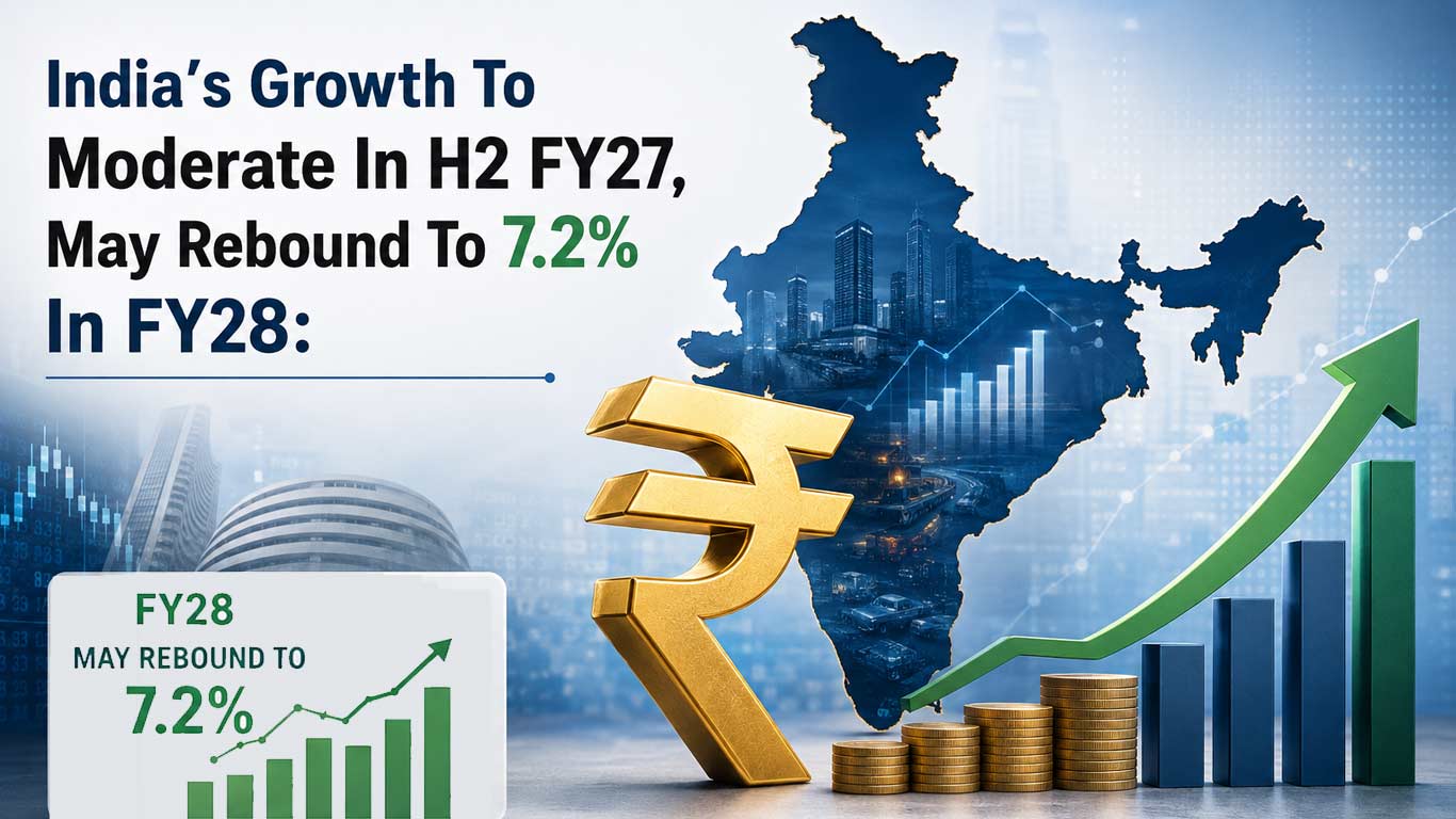 India’s Growth To Moderate In H2 FY27, May Rebound To 7.2% In FY28: ICICI Bank Report