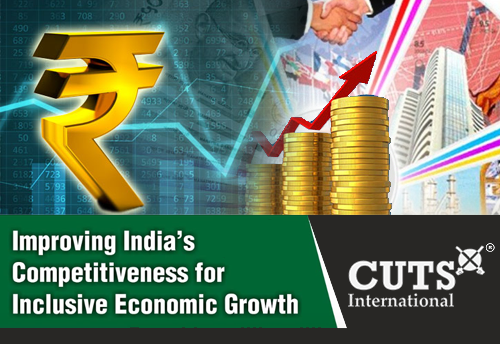 Ecosystem approach needed to enhance competitiveness: CUTS Chief