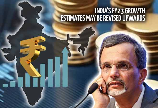 India’s FY23 growth estimates may be revised upwards: CEA