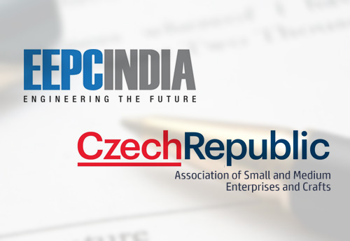 EEPC collaborates with Czech Republic SME Association to help Indian SMEs reach European industries