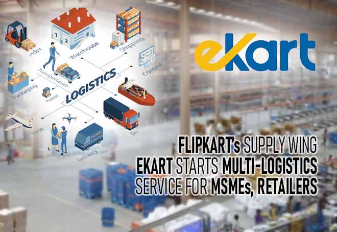 Flipkart’s supply wing Ekart starts multi-logistics service for MSMEs, retailers