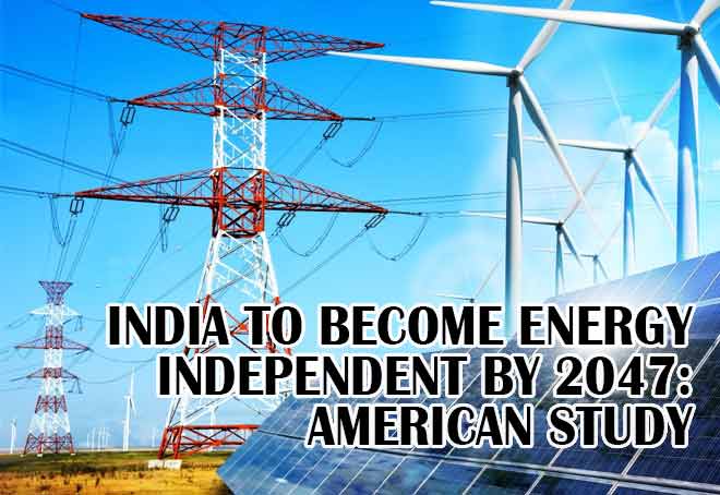 India to become energy independent by 2047: American Study