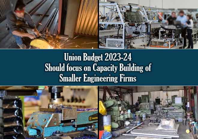 Union Budget 2023-24 should focus on capacity building of smaller engineering firms: EEPC