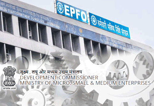 DC-MSME asks industry associations to educate, persuade MSMEs to extend social security benefits to employees