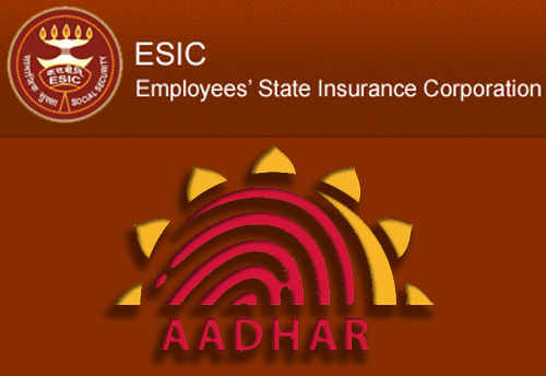 ESIC, Sikkim & WB, starts linking Aadhar number of Insured Persons/family members through its portal