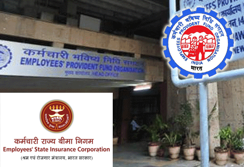 Govt announces additional benefits for workers through ESIC & EPFO schemes