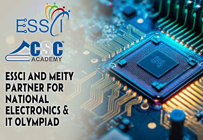 ESSCI And MeitY Partner For National Electronics & IT Olympiad