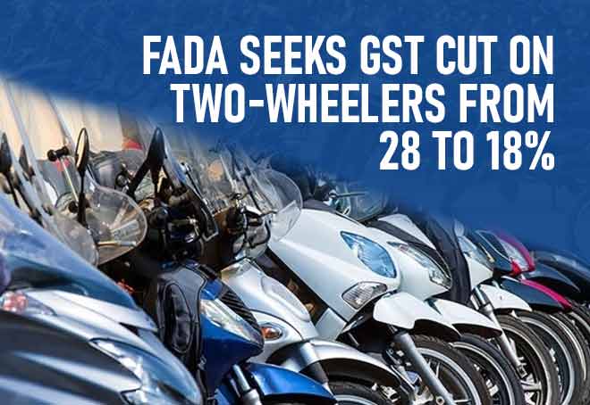 FADA seeks GST cut on two-wheelers from 28 to 18%