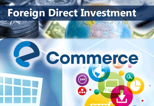 Govt constitutes committee to examine issues related to FDI in e-Commerce; CAIT hails the decision