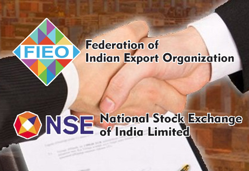 FIEO signs MoU with NSE to educate its members on managing volatility in exchange rates amidst global uncertainty